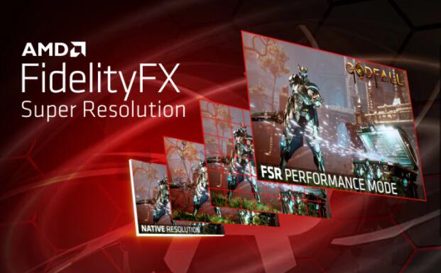 AMD推出FidelityFX Super Resolution，游戲玩家可暢享高質(zhì)量體驗